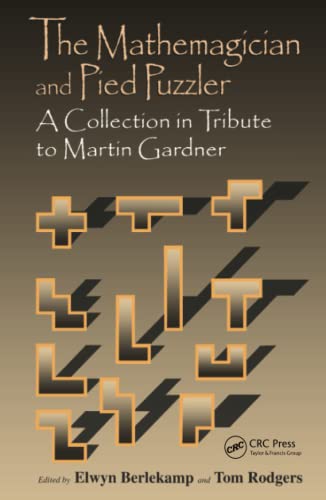 Stock image for The Mathemagician and Pied Puzzler: A Collection in Tribute to Martin Gardner for sale by SecondSale