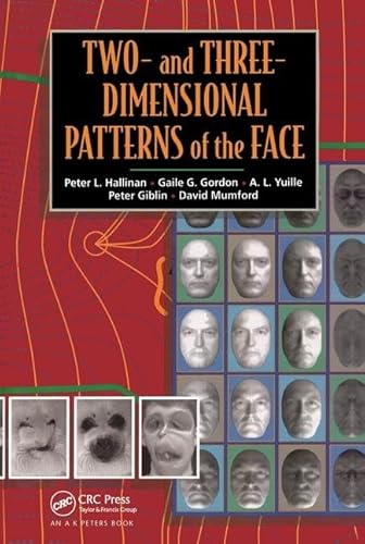 Two- and Three-Dimensional Patterns of the Face (9781568810874) by Hallinan, Peter W.; Gordon, Gaile; Yuille, A. L.; Giblin, Peter; Mumford, David