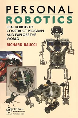 Imagen de archivo de Personal Robotics : Real Robots to Construct, Program, and Explore the World a la venta por Better World Books