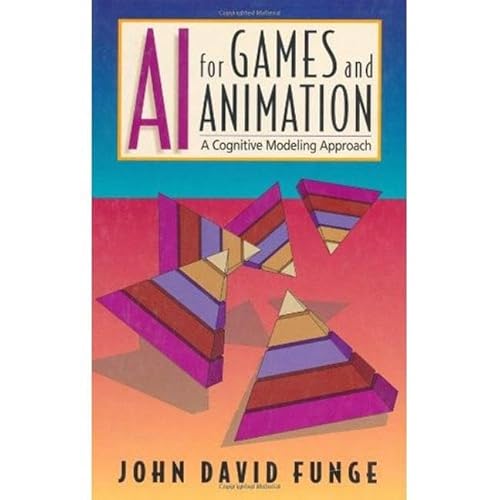 Beispielbild fr AI for Games and Animation : A Cognitive Modeling Approach zum Verkauf von Better World Books: West