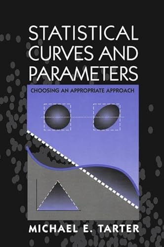 Stock image for Statistical Curves and Parameters: Choosing An Appropriate Approach for sale by Anybook.com