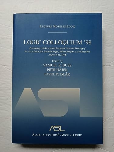 Imagen de archivo de Logic Colloquium '98 : Lecture Notes in Logic, 13. a la venta por Lost and Found Books