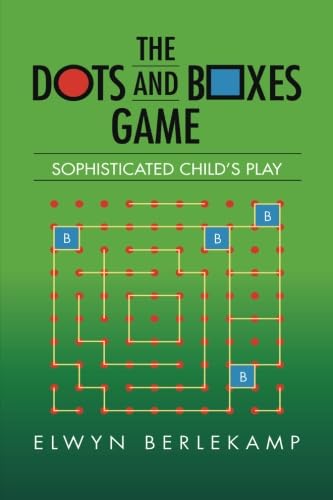 Beispielbild fr The Dots and Boxes Game: Sophisticated Child's Play (AK Peters/CRC Recreational Mathematics Series) zum Verkauf von BooksRun