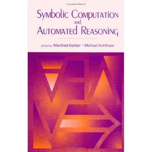 Beispielbild fr Symbolic Computation and Automated Reasoning zum Verkauf von Blackwell's