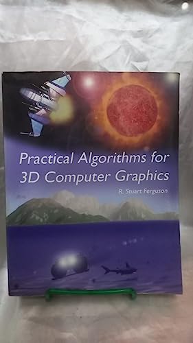 Imagen de archivo de Practical Algorithms for 3D Computer Graphics a la venta por Irish Booksellers