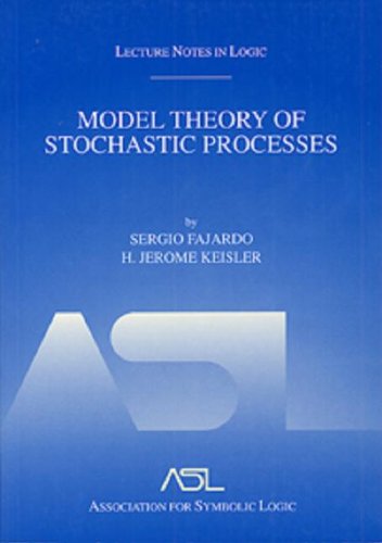 Beispielbild fr Model Theory of Stochastic Processes: Lecture Notes in Logic 14 zum Verkauf von dsmbooks