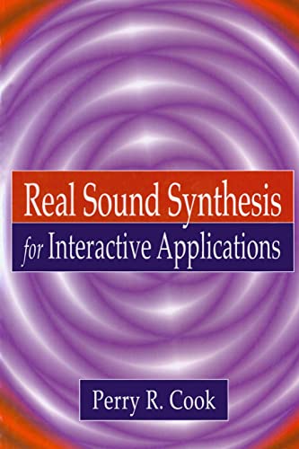 Stock image for Real Sound Synthesis for Interactive Applications for sale by Blackwell's