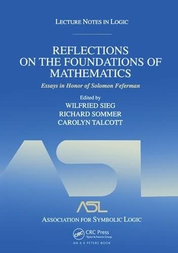 Image d'archives pour Reflections on the Foundations of Mathematics: Essays in Honor of Solomon Feferman: Lecture Notes in Logic 15 mis en vente par ThriftBooks-Dallas