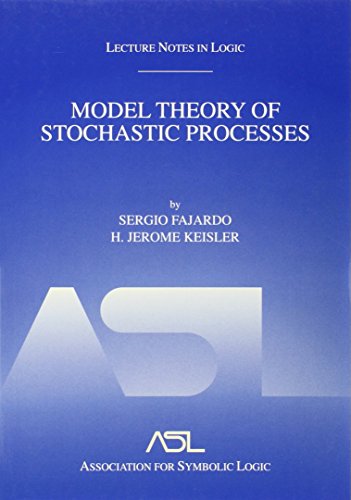 Beispielbild fr Model Theory of Stochastic Processes zum Verkauf von Blackwell's