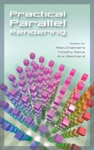 Imagen de archivo de Practical Parallel Rendering. a la venta por John M. Gram