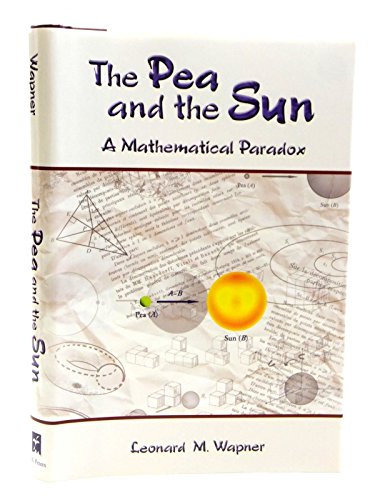 Imagen de archivo de The Pea and the Sun: A Mathematical Paradox a la venta por KuleliBooks