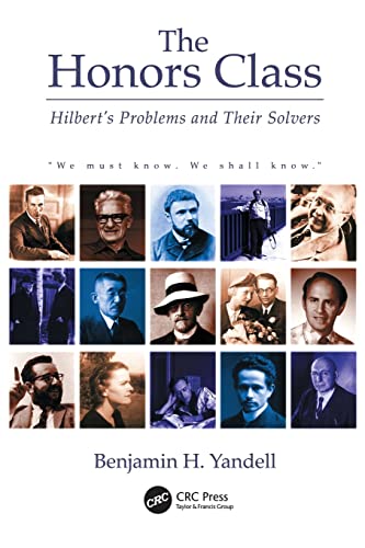 Beispielbild fr The Honors Class: Hilbert's Problems and Their Solvers zum Verkauf von The Maryland Book Bank