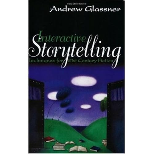 Imagen de archivo de Interactive Storytelling: Techniques for 21st Century Fiction a la venta por SecondSale