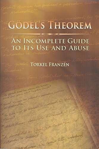 Beispielbild fr Gdel's Theorem : An Incomplete Guide to Its Use and Abuse zum Verkauf von Better World Books