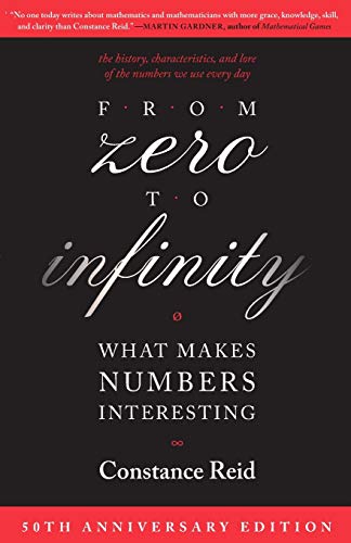 9781568812731: From Zero to Infinity: What Makes Numbers Interesting