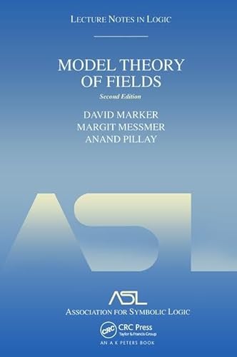 9781568812816: Model Theory of Fields: Lecture Notes in Logic 5, Second Edition