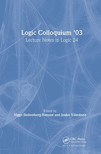 9781568812939: Logic Colloquium '03: Lecture Notes in Logic 24