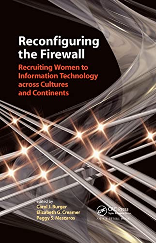 Imagen de archivo de Reconfiguring the Firewall: Recruiting Women to Information Technology across Cultures and Continents a la venta por HPB-Red