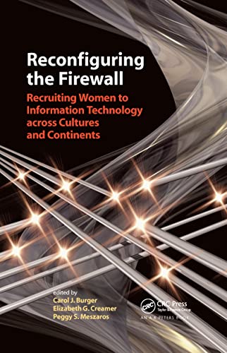 Stock image for Reconfiguring the Firewall: Recruiting Women to Information Technology across Cultures and Continents for sale by HPB-Red