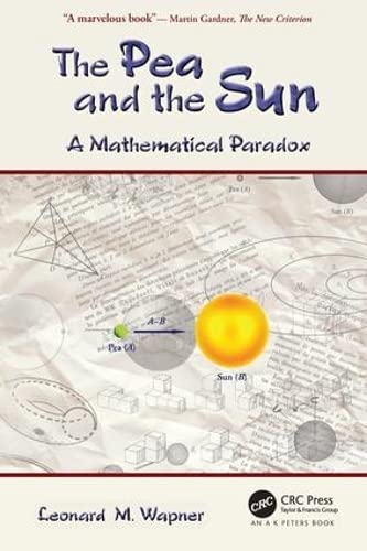 9781568813271: The Pea and the Sun: A Mathematical Paradox