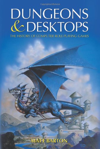 Beispielbild fr Dungeons and Desktops: The History of Computer Role-Playing Games zum Verkauf von HPB-Emerald