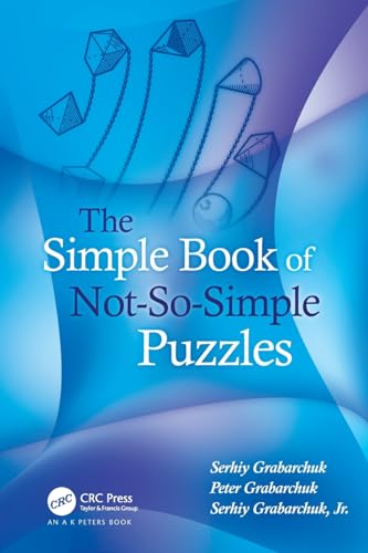 Imagen de archivo de The Simple Book of Not-So-Simple Puzzles a la venta por HPB-Ruby