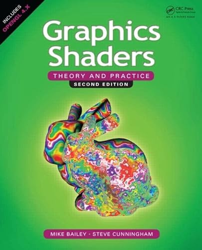 Beispielbild fr Graphics Shaders: Theory and Practice, Second Edition zum Verkauf von GF Books, Inc.