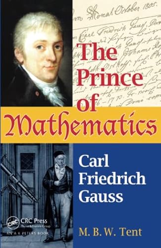 9781568814551: The Prince of Mathematics: Carl Friedrich Gauss