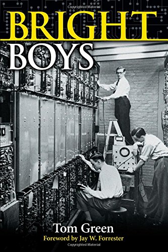 Imagen de archivo de Bright Boys: The Making of Information Technology a la venta por Once Upon A Time Books