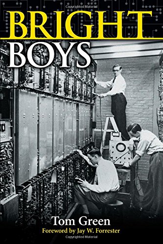 Stock image for Bright Boys: The Making of Information Technology for sale by Once Upon A Time Books