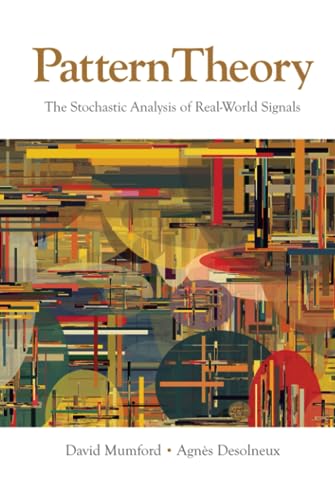 Stock image for Pattern Theory: The Stochastic Analysis of Real-World Signals for sale by ThriftBooks-Atlanta