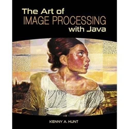 Imagen de archivo de The Art of Image Processing With Java a la venta por Blackwell's