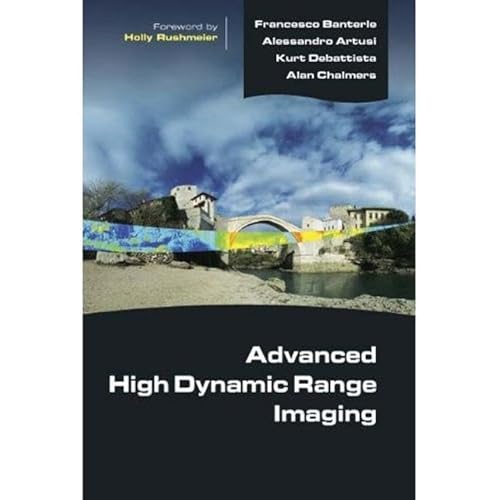 9781568817194: Advanced High Dynamic Range Imaging: Theory and Practice