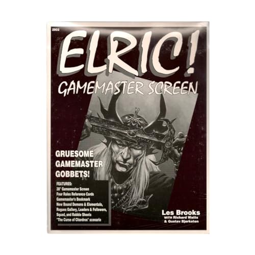 Elric!: Gamemaster Screen : Gruesome Gamemaster Gobbets!/Gamemaster's Screen/4 Rules Reference Cards/Gamemaster Bookmark/New Character Record Sheets/ (9781568820118) by Brooks, Les; Watts, Richard; Bjorksten, Gustav