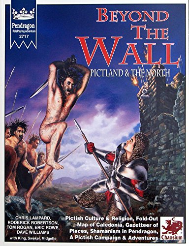 Imagen de archivo de Beyond the Wall - Pictland & the North (Pendragon (Chaosium)) a la venta por Noble Knight Games