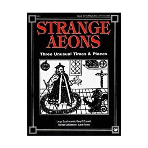 Strange Aeons: Three Unusual Times & Places (Call of Cthulhu Horror Roleplaying) (9781568820316) by Szachnowski, Lucya