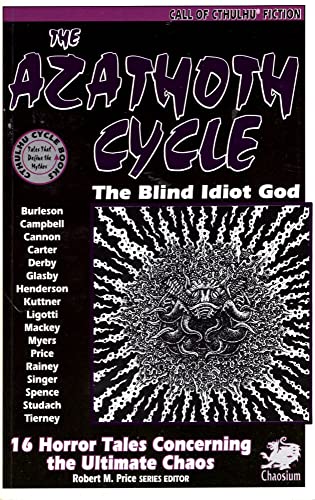 THE AZATHOTH CYCLE: TALES OF THE BLIND IDIOT GOD