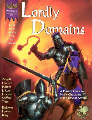 9781568820507: Lordly Domains (Pendragon Role Playing Game Series)