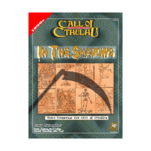 In the Shadows: Three Scenarios for Call of Cthulhu (9781568820514) by Sumpter, Gary