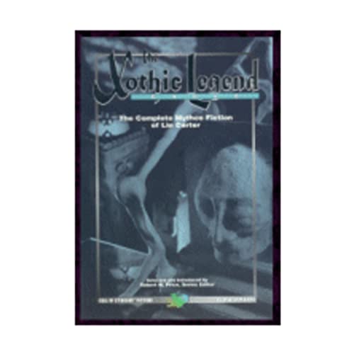 Beispielbild fr The Xothic Legend Cycle: The Complete Mythos Fiction of Lin Carter (Call of Cthulhu) zum Verkauf von Ergodebooks