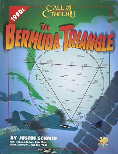 The Bermuda Triangle (Call of Cthulhu Horror Roleplaying, 1990s Era) (9781568821221) by Justin Schmid