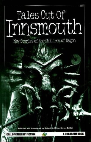 Stock image for Tales Out of Innsmouth. New Stories of the Children of Dagon (Call of Cthulhu Fiction) for sale by SAVERY BOOKS