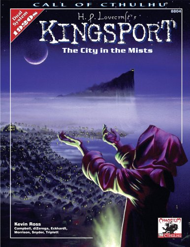 H.P. Lovecraft's Kingsport: City in the Mists (Call of Cthulhu Roleplaying, 8804) (9781568821672) by Ross, Kevin