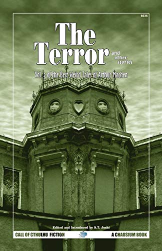 Stock image for The Terror and Other Stories: Vol. 3 of The Best Weird Tales of Arthur Machen (Call of Cthulhu Fiction) for sale by Irish Booksellers