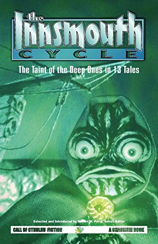Beispielbild fr The Innsmouth Cycle: The Taint of the Deep Ones in 13 Tales zum Verkauf von BookHolders