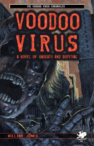 Voodoo Virus: A Zombie Novel (The Voodoo Virus Chronicles) (9781568822341) by William Jones