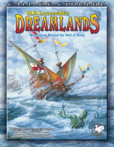Stock image for H.P. Lovecraft's Dreamlands 5th Edition (Call of Cthulhu - Rule, Source & Supplement Books (Chaosium 5.6-6th Editions)) for sale by Noble Knight Games