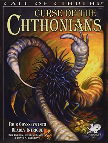 Beispielbild fr Call of Cthulhu: Curse of the Chthonians -- Four Odysseys into Deadly Intrigue zum Verkauf von Moe's Books