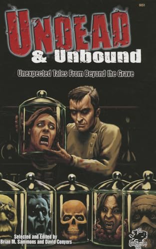 Stock image for Undead & Unbound: Unexpected Tales From Beyond the Grave (Chaosium Fiction) for sale by SecondSale
