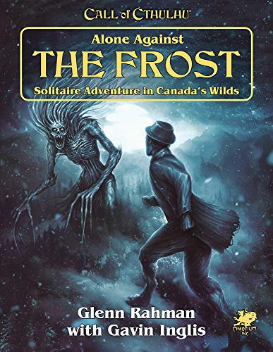 Beispielbild fr Alone Against The Frost: Solitaire Adventure in Canada's Wilds zum Verkauf von Lakeside Books